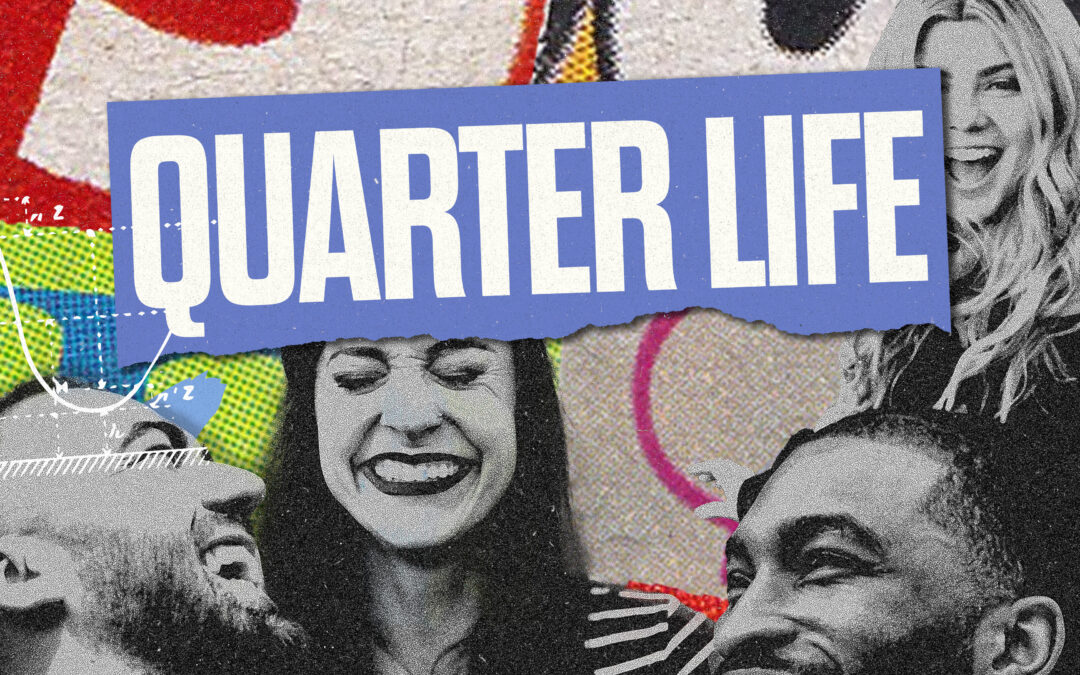 Quarter Life Group